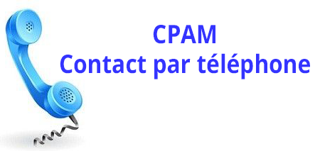 Comment contacter la CPAM par telephone ?