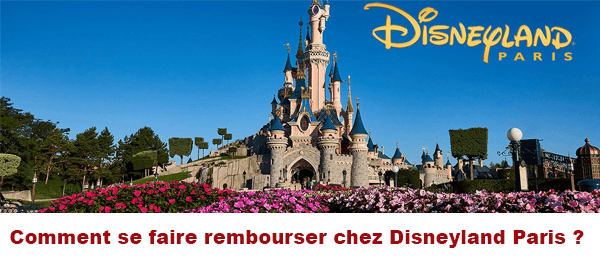 Comment se faire rembourser un billet ou une réservation Disneyland Paris ?