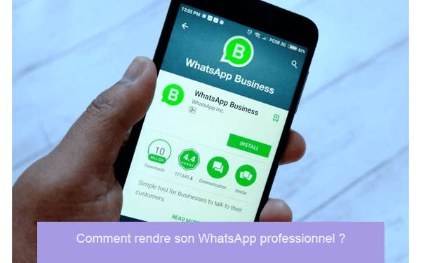 WhatsApp compte professionnel pourquoi