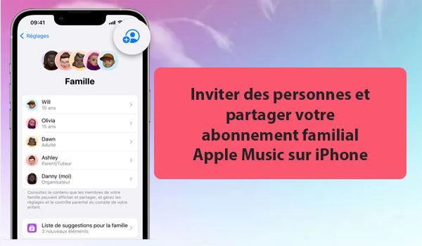 Inviter un membre à votre famille et partager votre abonnement Apple Music