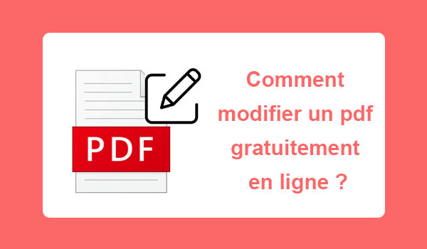 Comment modifier un PDF gratuitement en ligne ?
